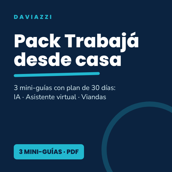 Pack Trabajá desde casa: 3 mini-guías con plan de 30 días
